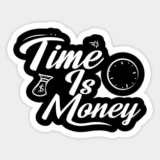 Time is money Sticker